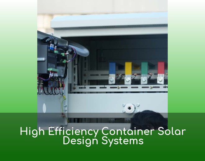 High Efficiency Container Solar Design Systems